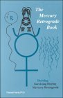The Mercury Retrograde Book, by Therese Francis