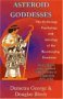 Asteroid Goddesses, by Demetra George and Douglas Bloch