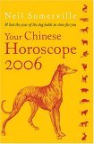 Your Chinese Horoscope 2006, by Neil Somerville